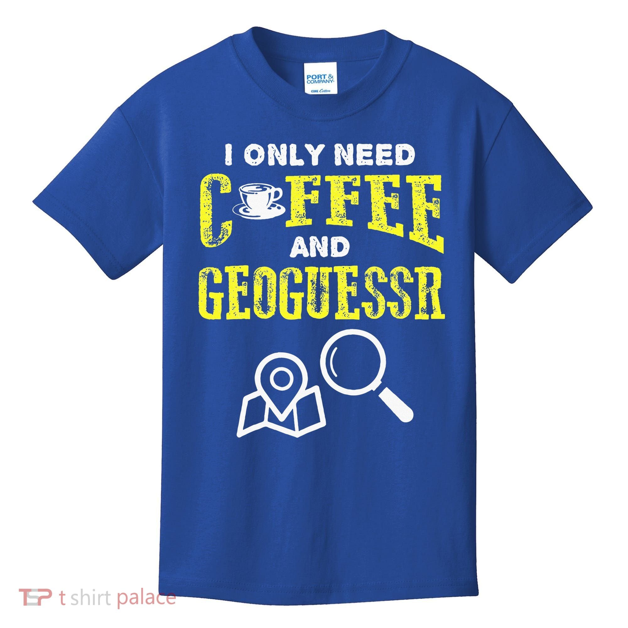 I Only Need Coffee And Geoguessr Gamer Kids T-Shirt