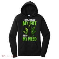 I Only Need My Cat and My Weed Funny Cat Lover Women's Hoodie thumb 0