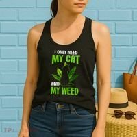 I Only Need My Cat and My Weed Funny Cat Lover Women's Tank Top thumb 2
