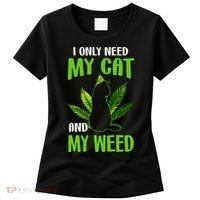 I Only Need My Cat and My Weed Funny Cat Lover Women's T-Shirt thumb 0