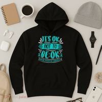 It's Ok Not To Be Ok Suicide Prevention Awareness Hoodie thumb 3