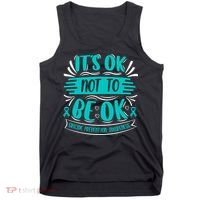 It's Ok Not To Be Ok Suicide Prevention Awareness Tank Top thumb 0