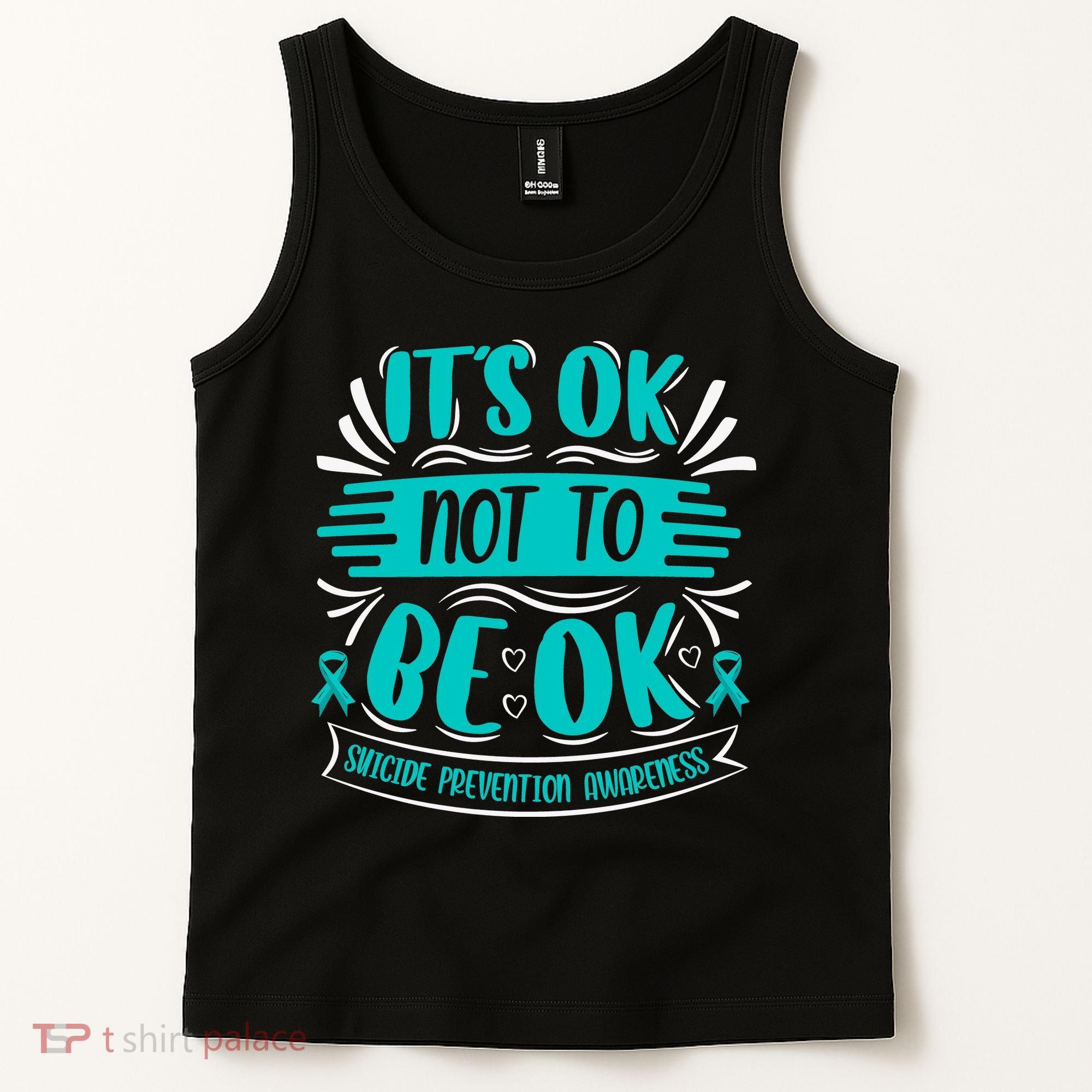 It's Ok Not To Be Ok Suicide Prevention Awareness Tank Top