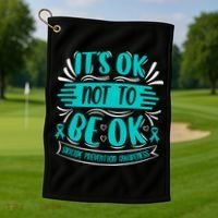 It's Ok Not To Be Ok Suicide Prevention Awareness Golf Towel thumb 1