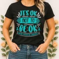 It's Ok Not To Be Ok Suicide Prevention Awareness Women's T-Shirt thumb 2