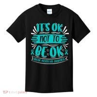 It's Ok Not To Be Ok Suicide Prevention Awareness Kids T-Shirt thumb 0