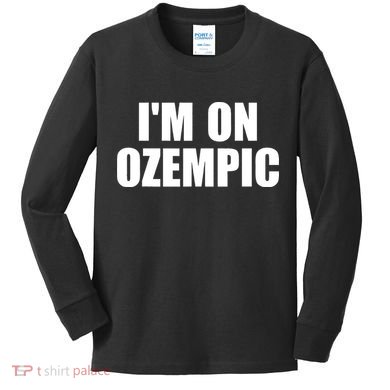 Im On Ozempic Kids Long Sleeve Shirt
