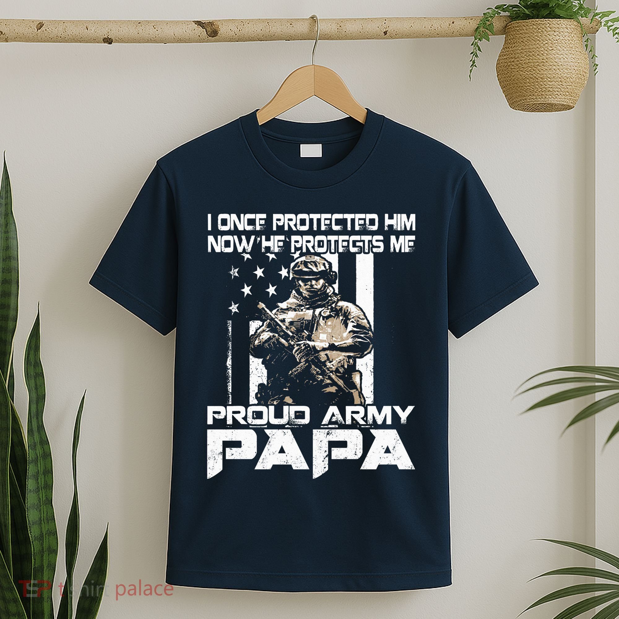 I Once Protected Him Now He Protects Me Proud Army Papa T-Shirt
