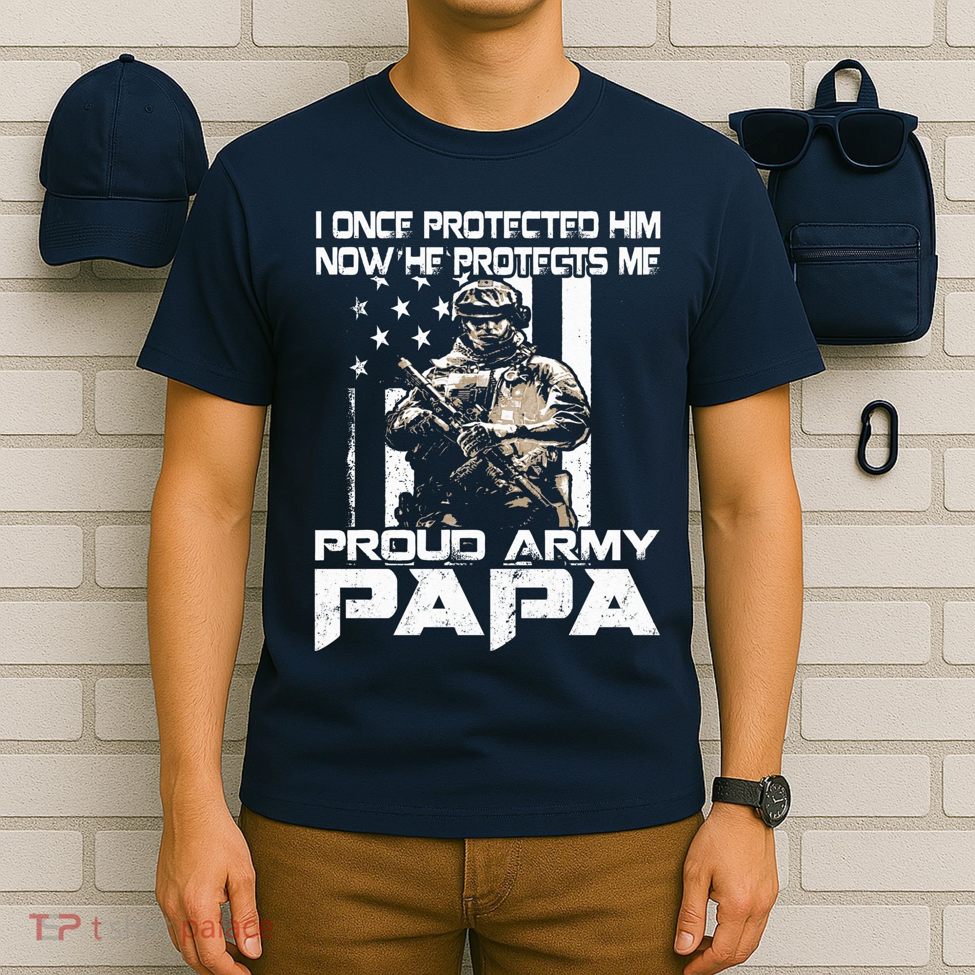 I Once Protected Him Now He Protects Me Proud Army Papa T-Shirt