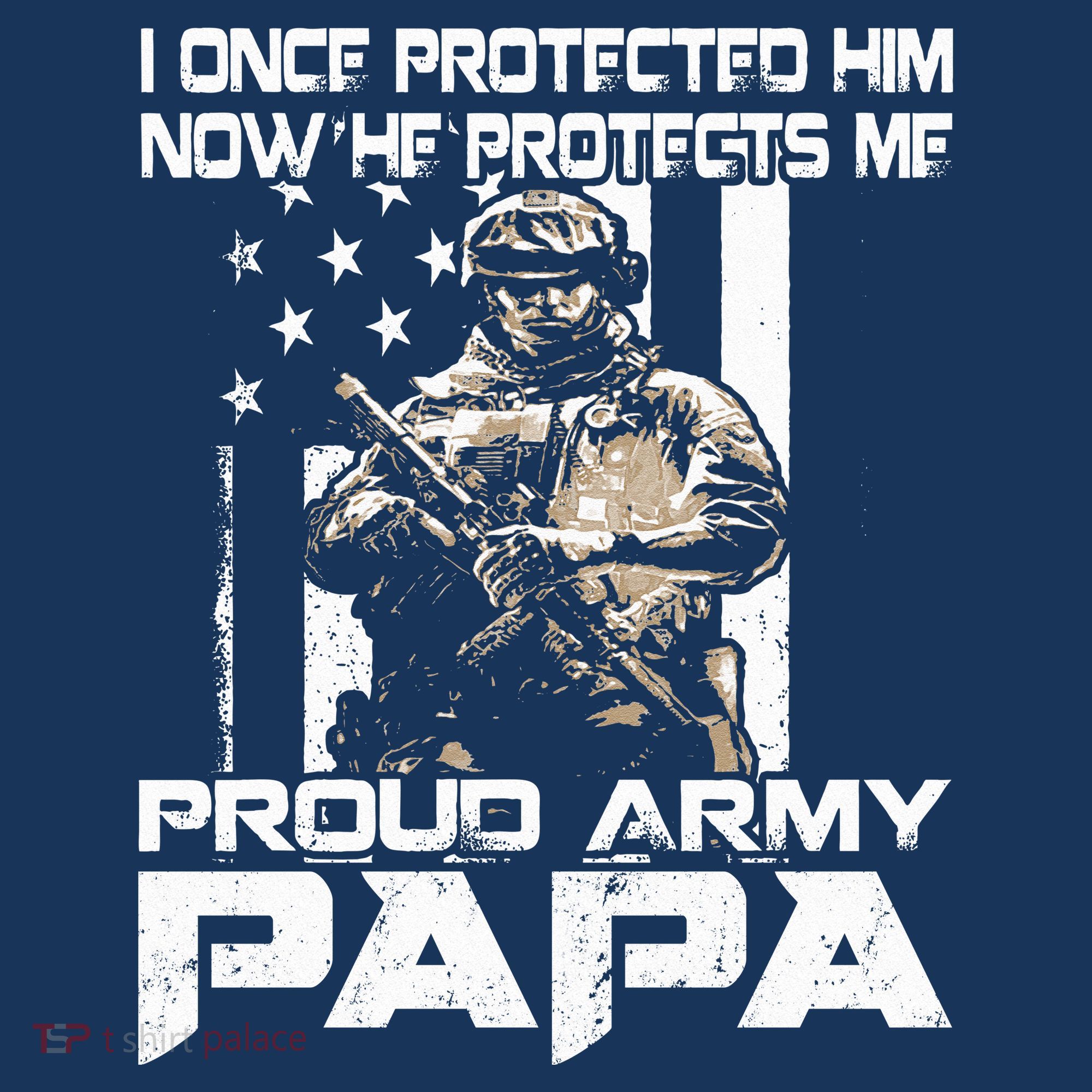 I Once Protected Him Now He Protects Me Proud Army Papa Baby Bodysuit