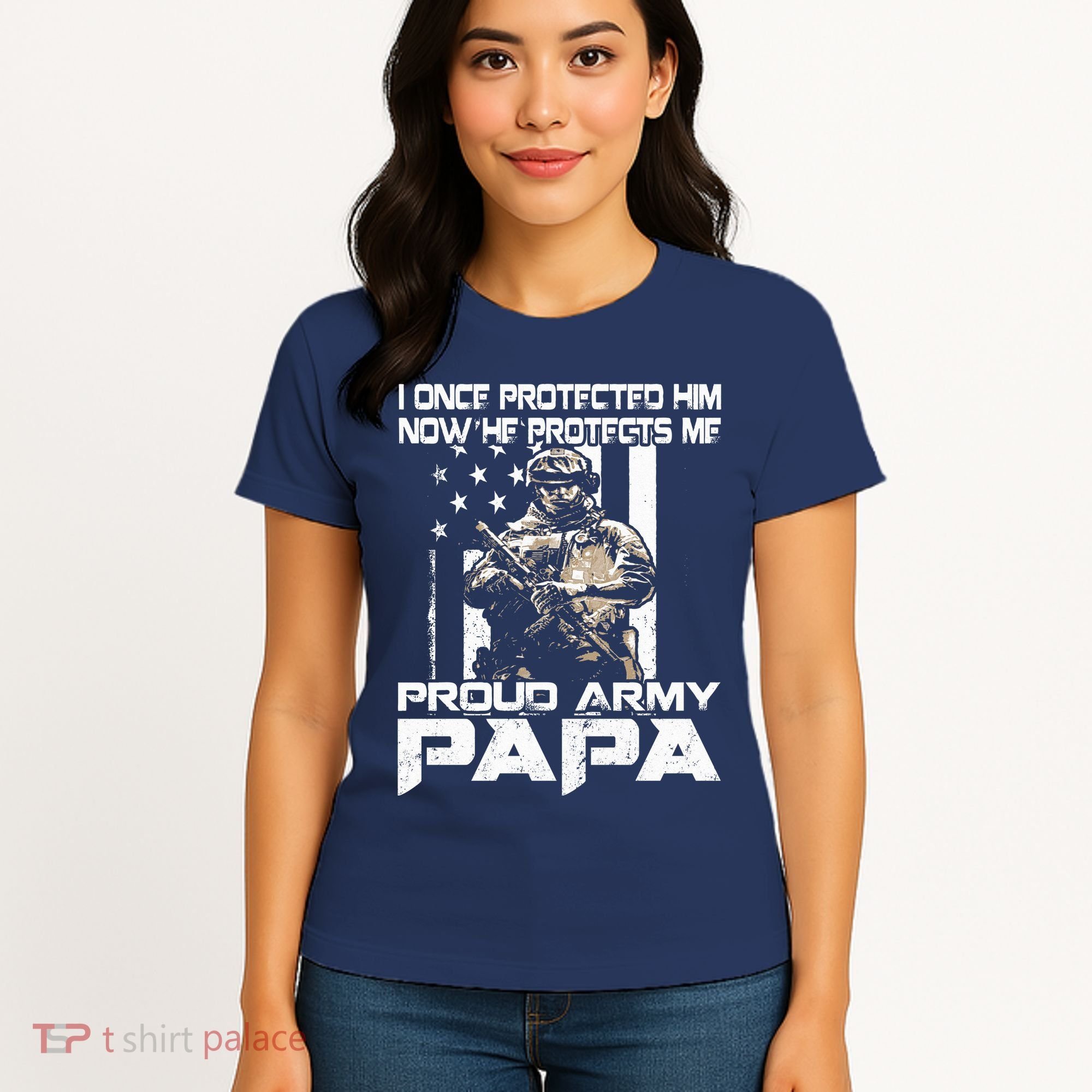 I Once Protected Him Now He Protects Me Proud Army Papa Women's T-Shirt