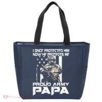 I Once Protected Him Now He Protects Me Proud Army Papa Tote Bag thumb 0