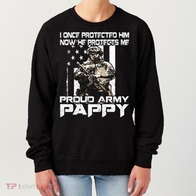 I Once Protected Him Now He Protects Me Proud Army Pappy Women's Sweatshirt