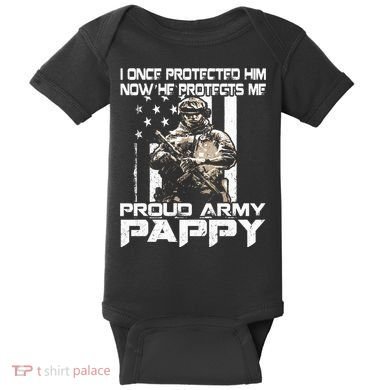 I Once Protected Him Now He Protects Me Proud Army Pappy Baby Bodysuit