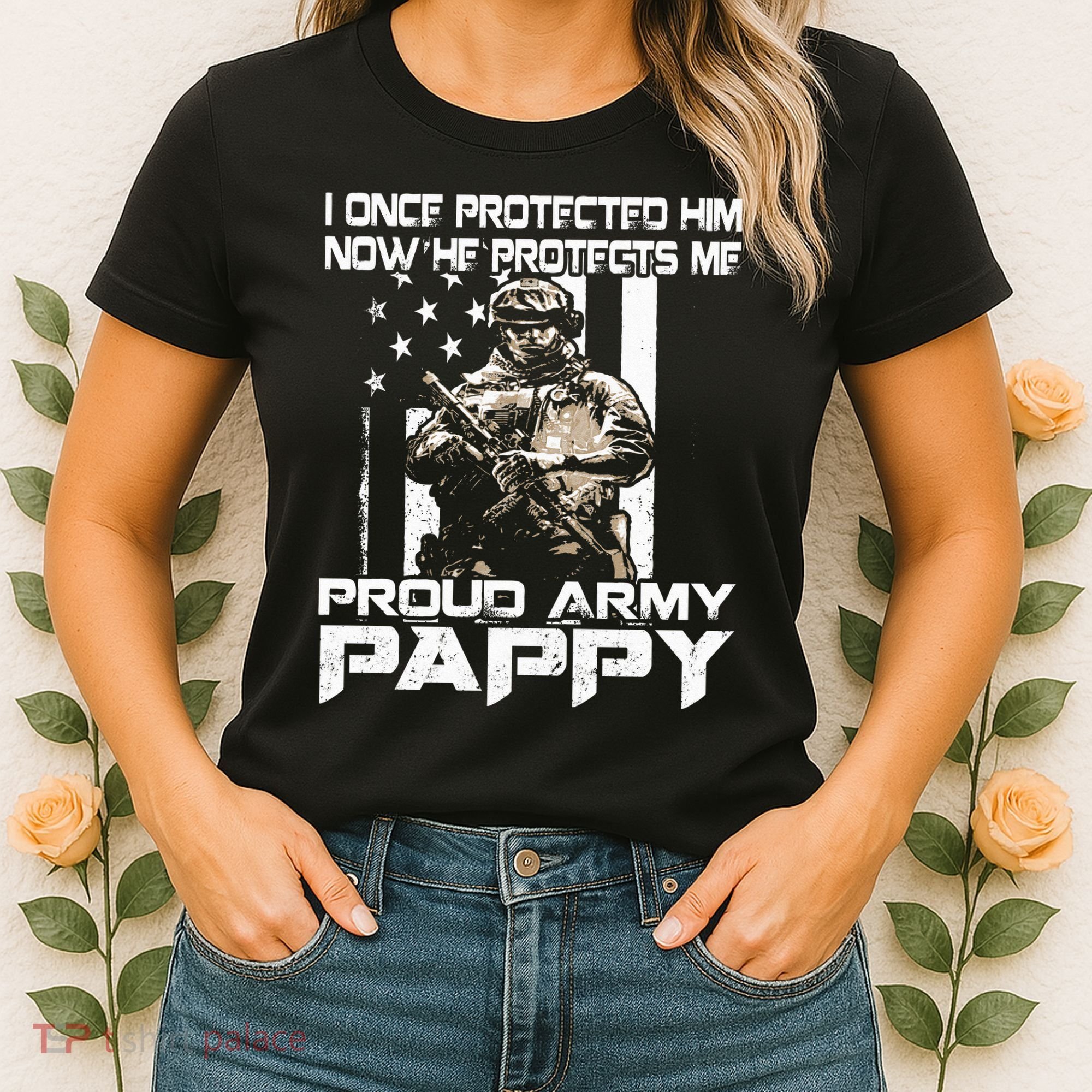 I Once Protected Him Now He Protects Me Proud Army Pappy Women's T-Shirt