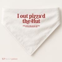 I Out Pizza'd The Hut USA-Made Doggie Bandana thumb 0