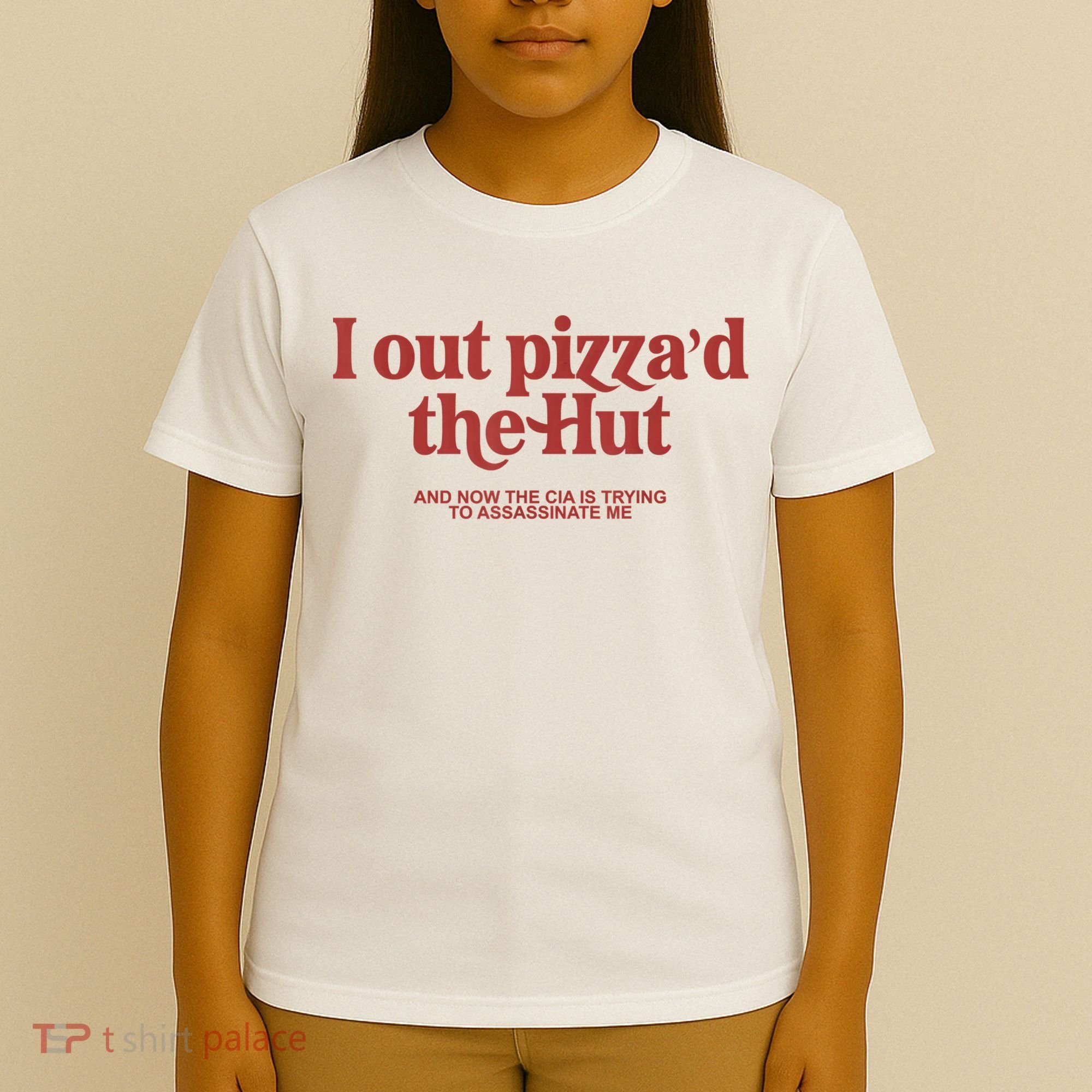 I Out Pizza'd The Hut T-Shirt