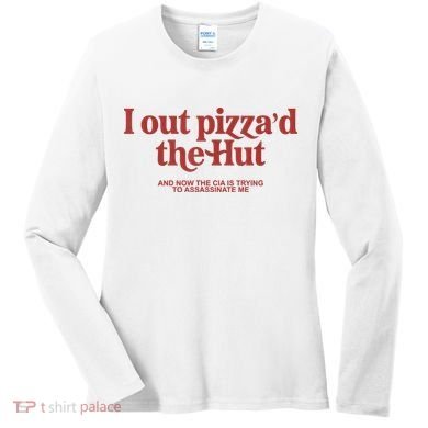I Out Pizza'd The Hut Women's Long Sleeve Shirt