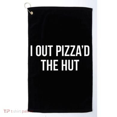 I Out PizzaD The Hut Golf Towel