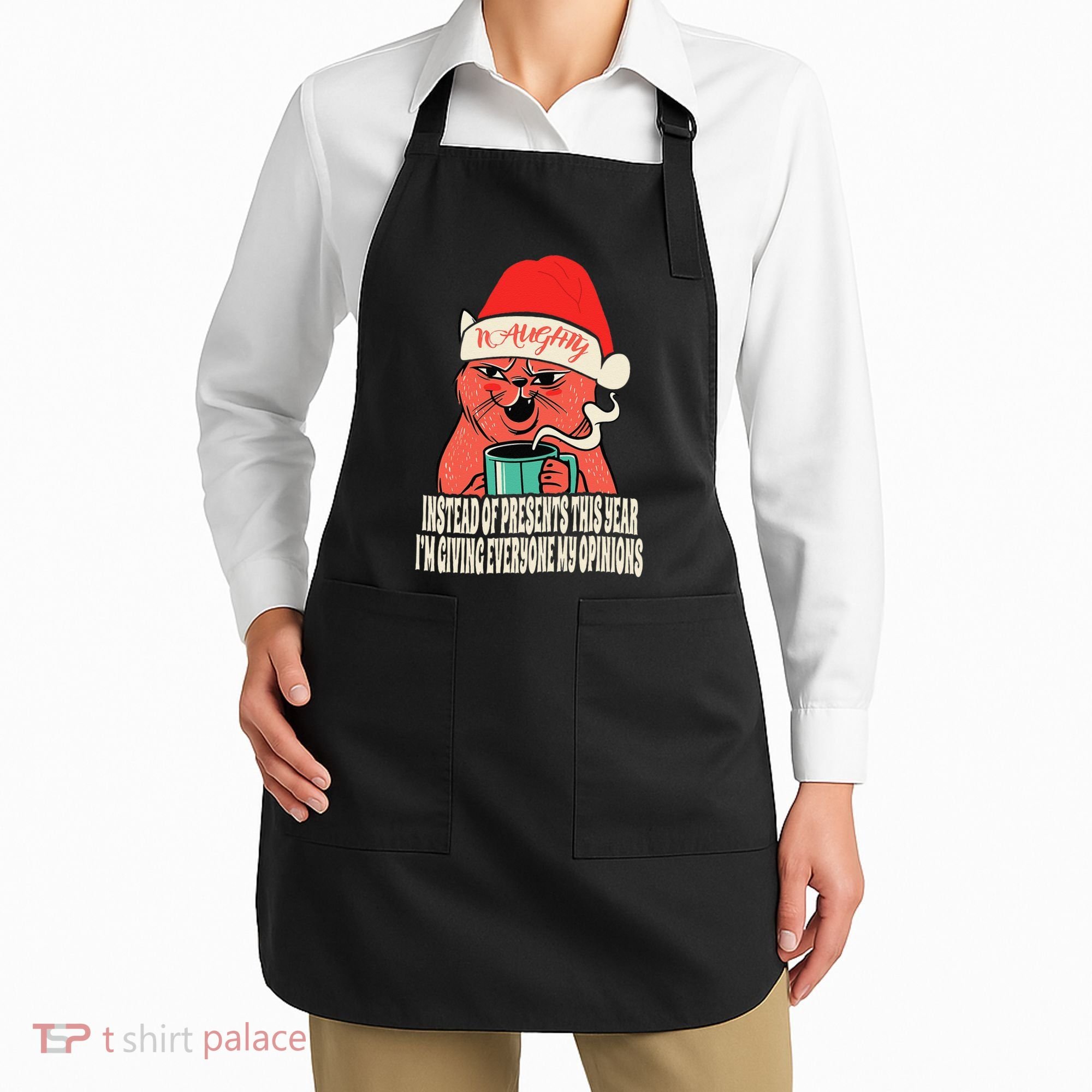 Instead Of Presents This Year Naughty Cat Xmas Apron
