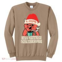Instead Of Presents This Year Naughty Cat Xmas Sweatshirt thumb 0
