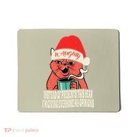 Instead Of Presents This Year Naughty Cat Xmas Mousepad thumb 0