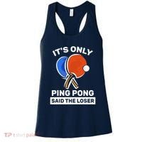It's Only Ping Pong Said The Loser, Funny Ping Pong Player Women's Tank Top thumb 0