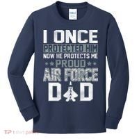 I ONCE PROTECTED Him NOW HE PROTECTS ME PROUD AIR FORCE DAD Kids Long Sleeve Shirt thumb 0