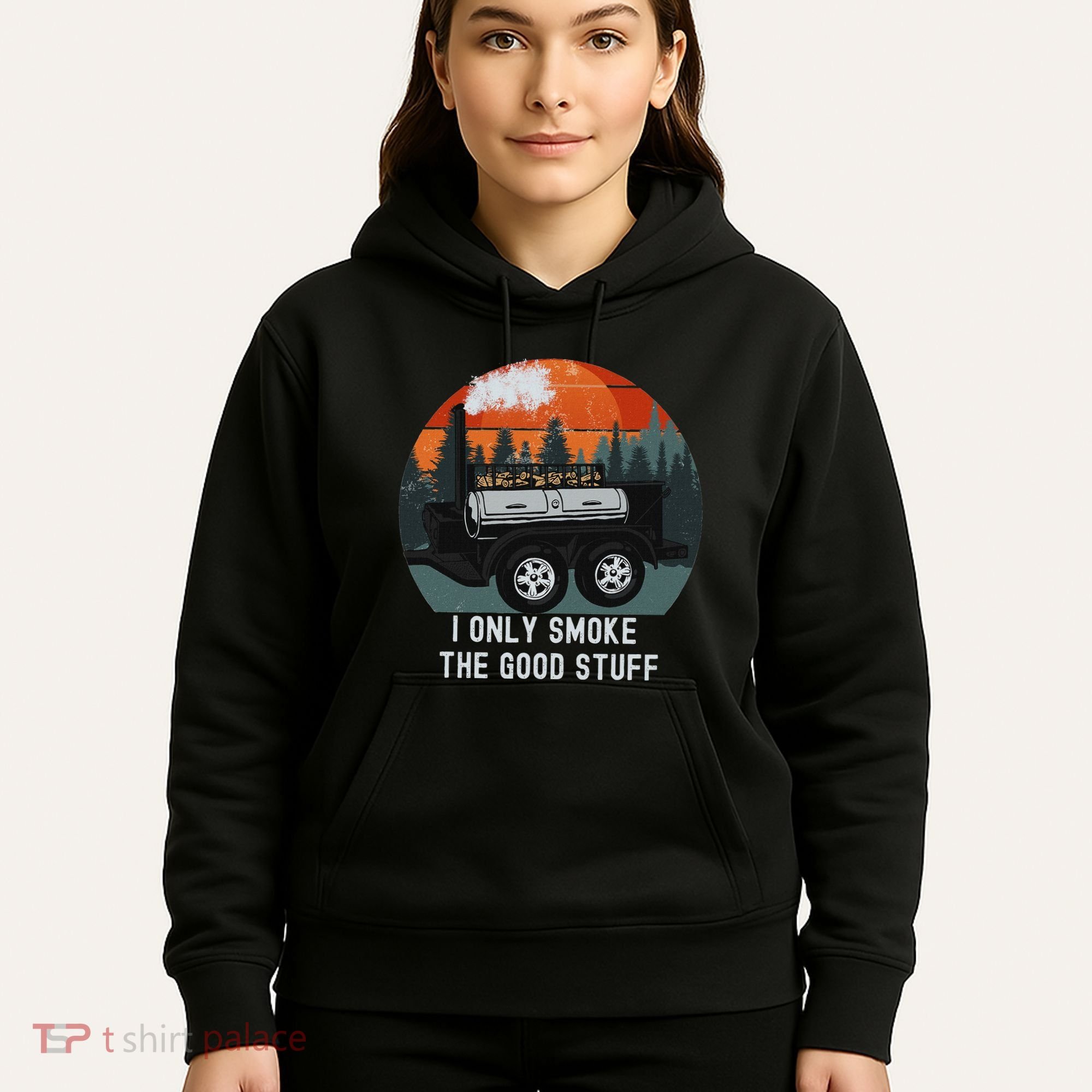 I Only Smoke The Good Stuff Funny Bbq Smoker Saying Hoodie