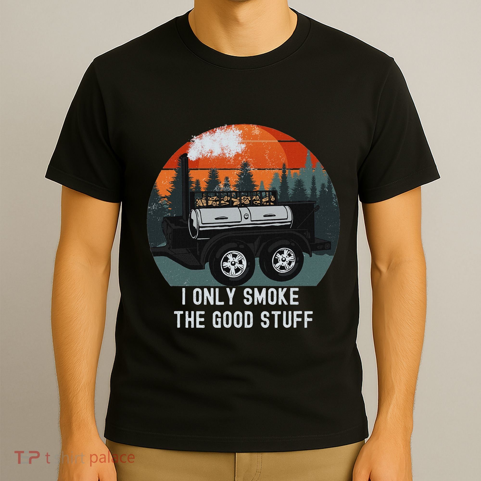 I Only Smoke The Good Stuff Funny Bbq Smoker Saying T-Shirt