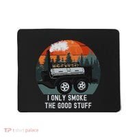 I Only Smoke The Good Stuff Funny Bbq Smoker Saying Mousepad thumb 0