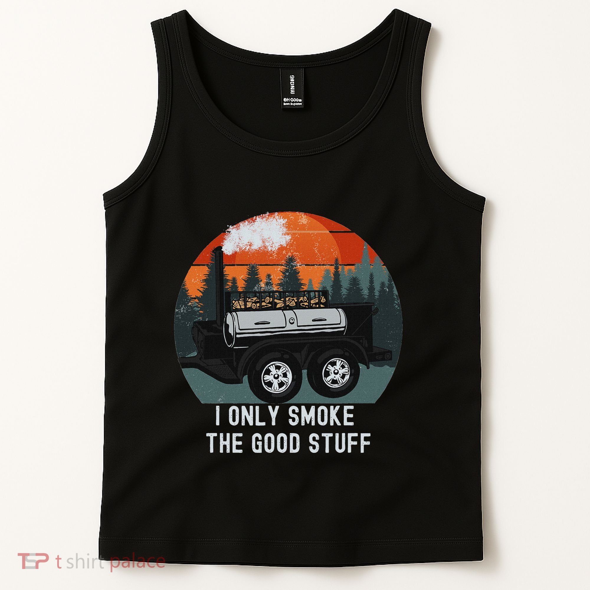 I Only Smoke The Good Stuff Funny Bbq Smoker Saying Tank Top