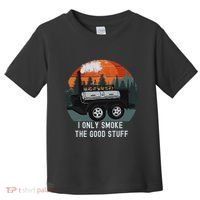 I Only Smoke The Good Stuff Funny Bbq Smoker Saying Toddler T-Shirt thumb 0