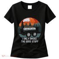 I Only Smoke The Good Stuff Funny Bbq Smoker Saying Women's T-Shirt thumb 0