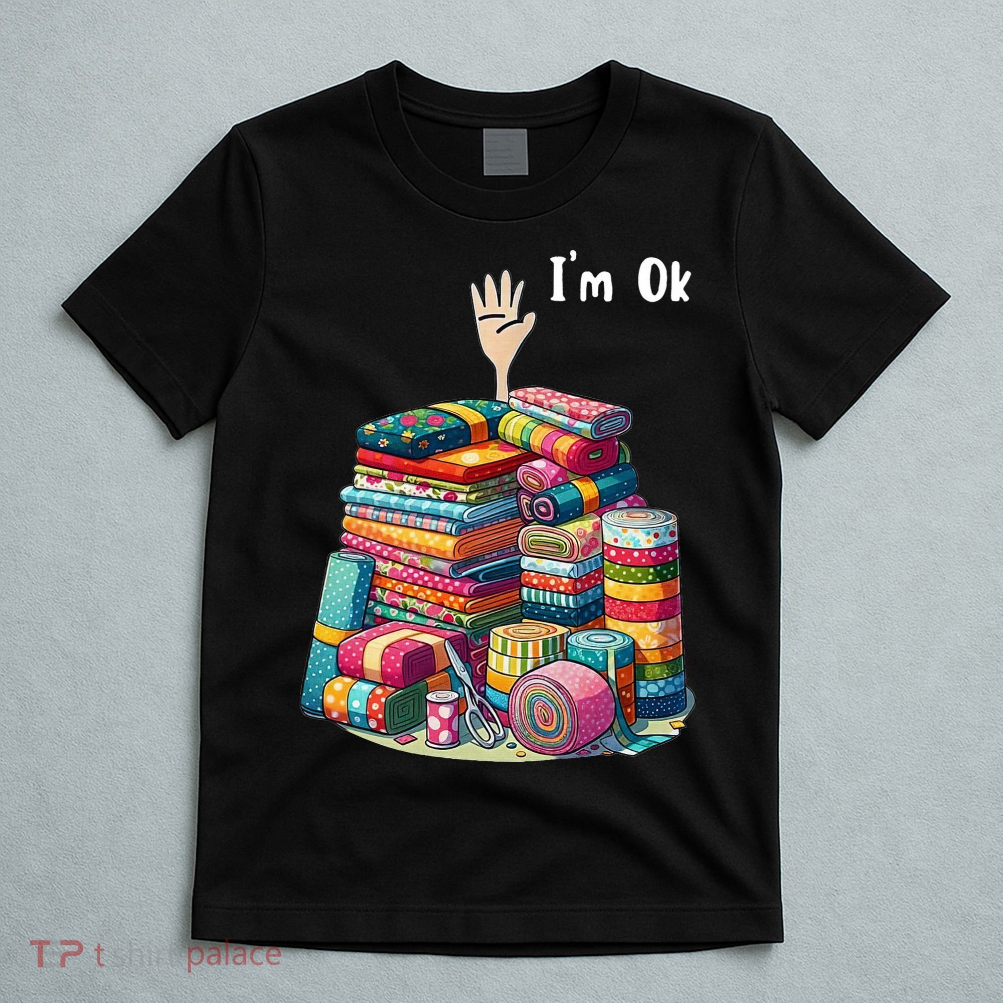 IM Ok Sewing Quilting T-Shirt