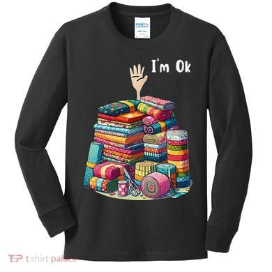 IM Ok Sewing Quilting Kids Long Sleeve Shirt