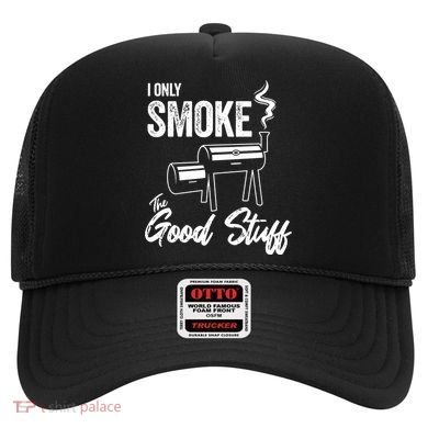 I Only Smoke The Good Stuff Funny BBQ Design For Dad Hat