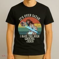 ItS Over Satan I Have The High Ground T-Shirt thumb 3