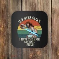 ItS Over Satan I Have The High Ground Coaster thumb 0