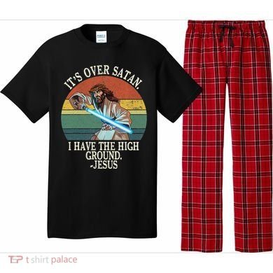 ItS Over Satan I Have The High Ground Pajama Set