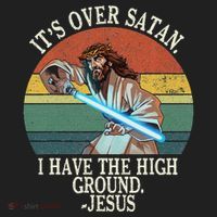 ItS Over Satan I Have The High Ground Tumbler thumb 3