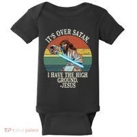 ItS Over Satan I Have The High Ground Baby Bodysuit thumb 0
