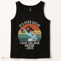 ItS Over Satan I Have The High Ground Tank Top thumb 2