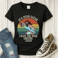 ItS Over Satan I Have The High Ground Women's T-Shirt thumb 3