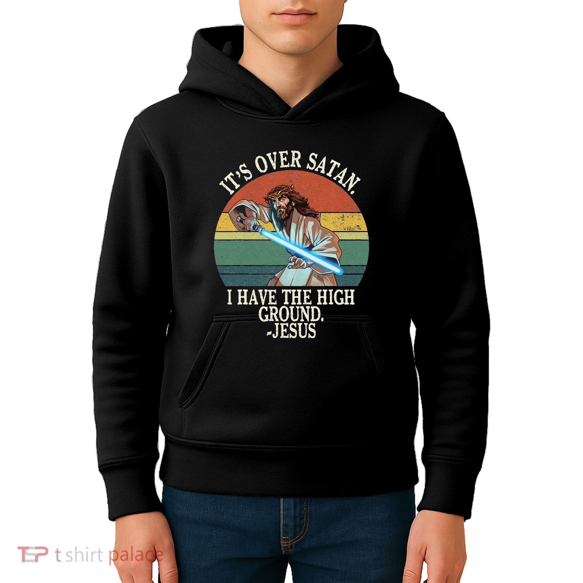 ItS Over Satan I Have The High Ground Kids Hoodie