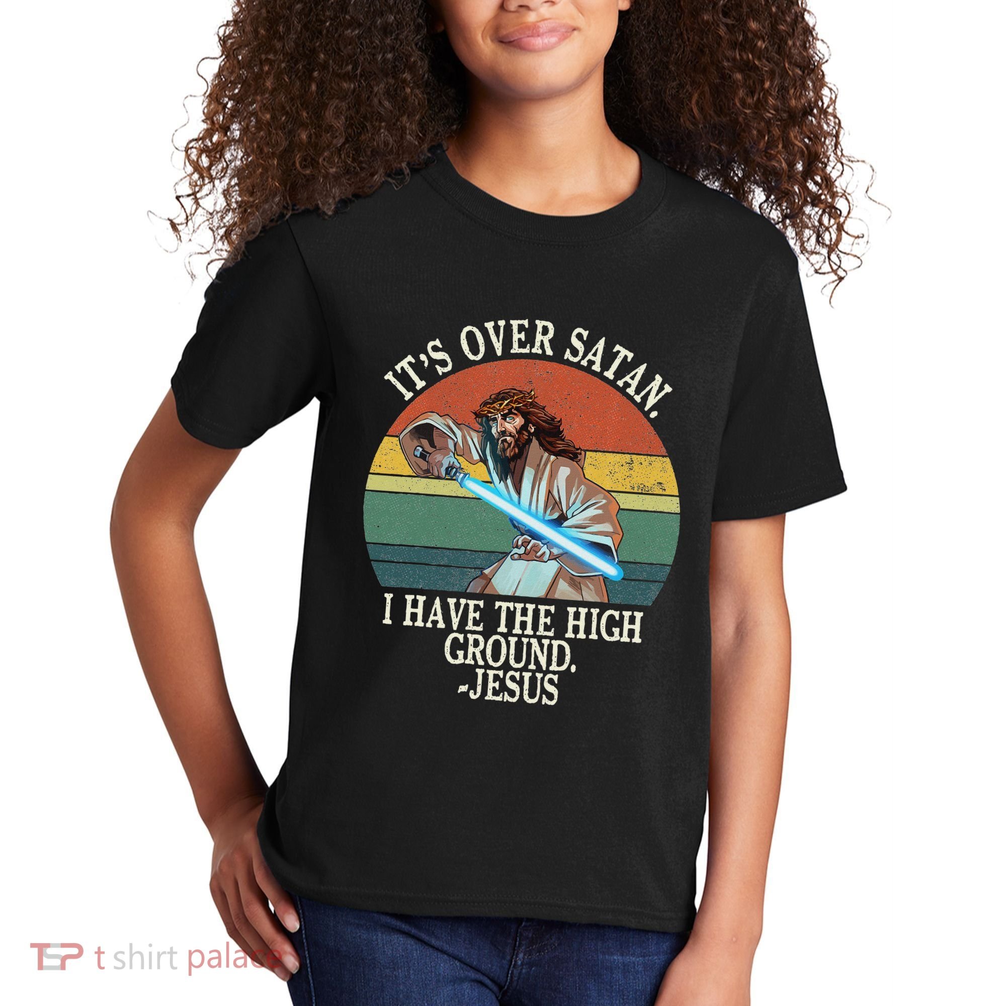 ItS Over Satan I Have The High Ground Kids T-Shirt