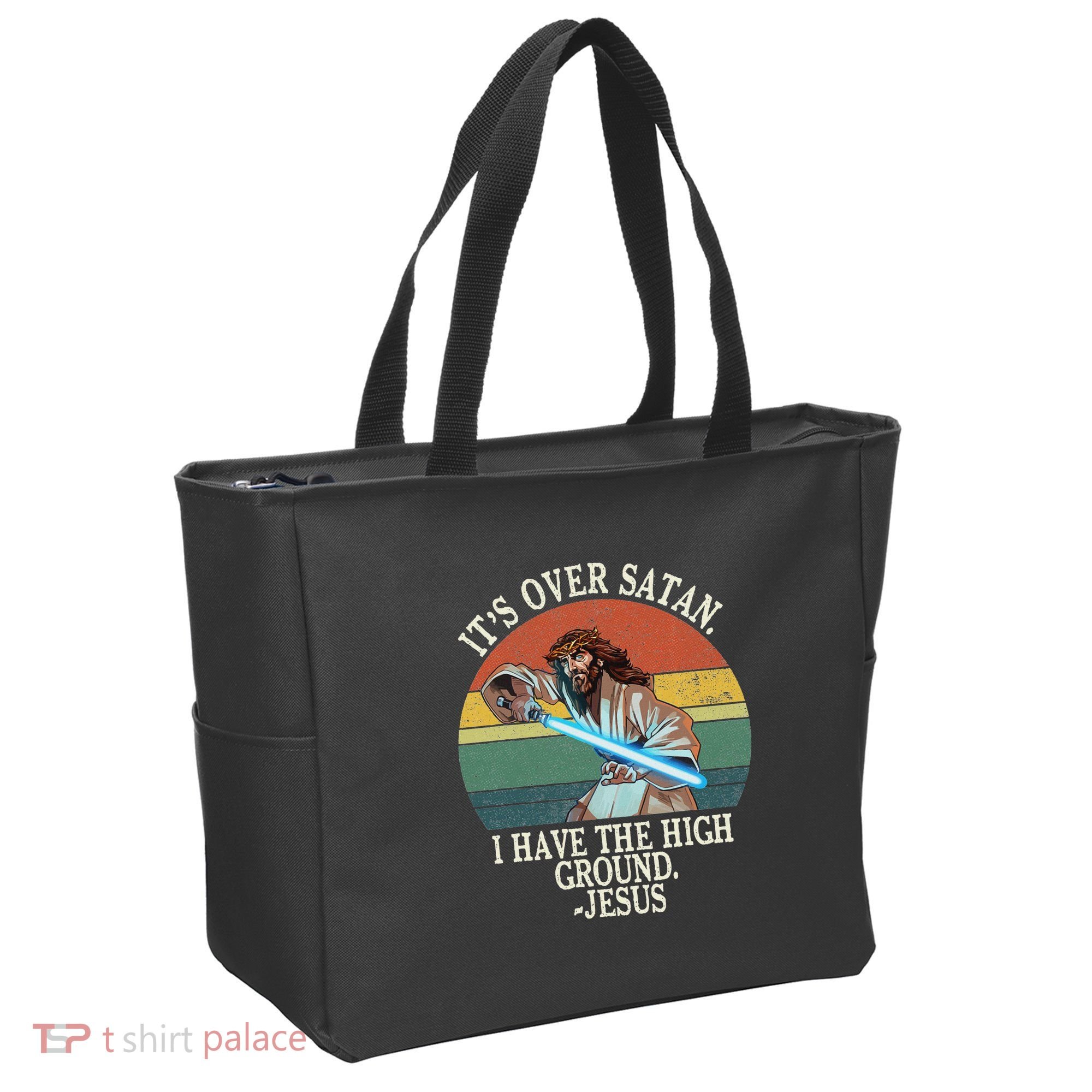 ItS Over Satan I Have The High Ground Tote Bag