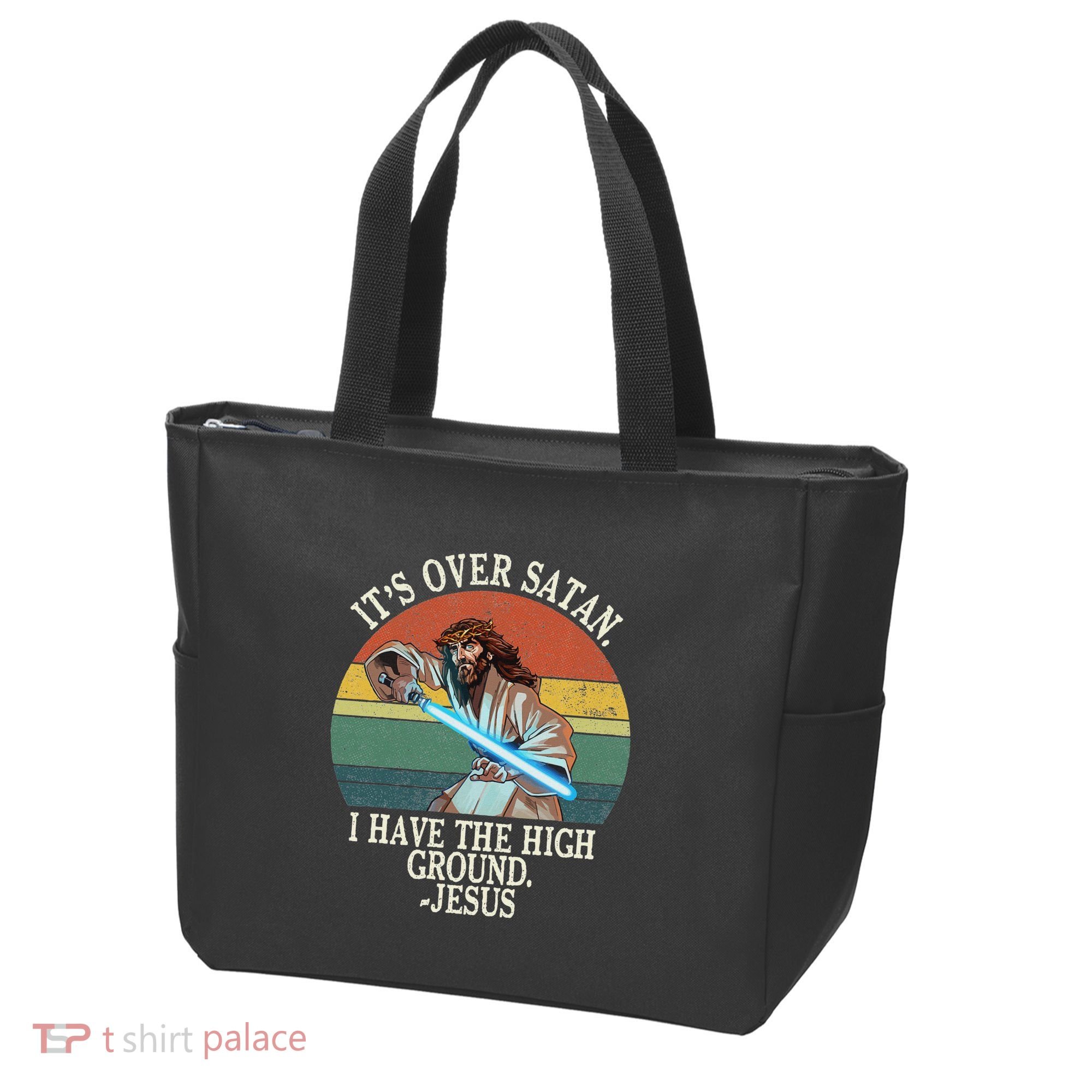 ItS Over Satan I Have The High Ground Tote Bag