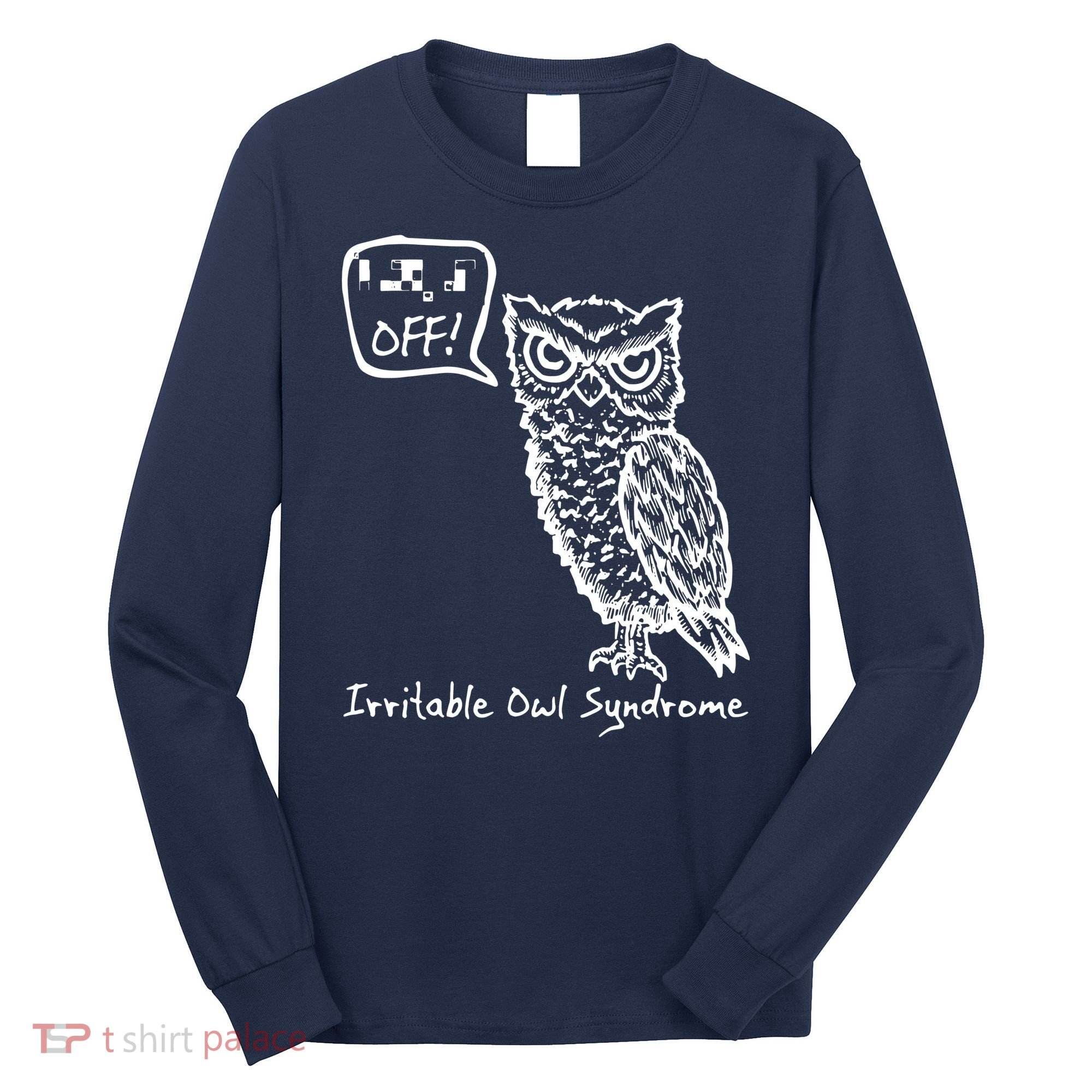 Irritable Owl Syndrome Long Sleeve Shirt