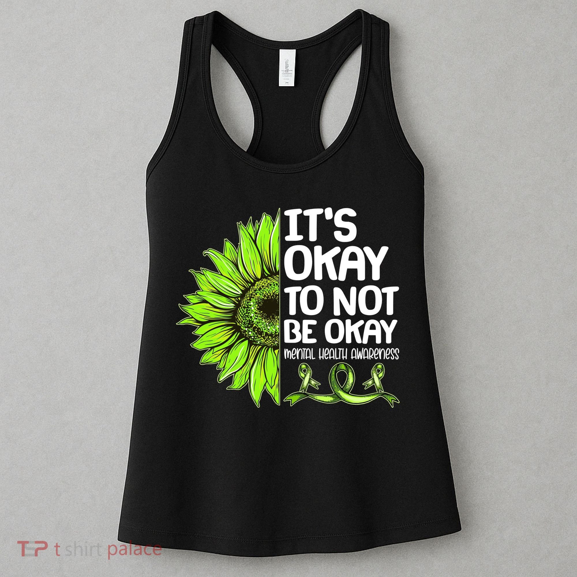 It's Okay To Not Be Okay Mental Health Awareness Women's Tank Top